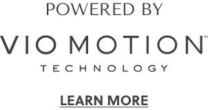 Powered by Vio Motion Technology - Learn More